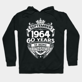 September 1964 60 Years Of Being Awesome 60th Birthday Hoodie